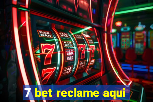 7 bet reclame aqui